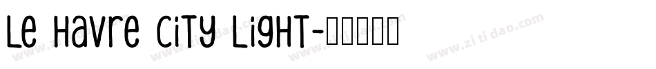 Le Havre City Light字体转换